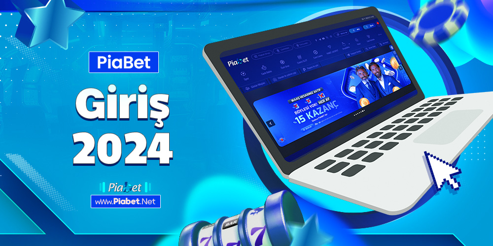 piabet Giriş 2025