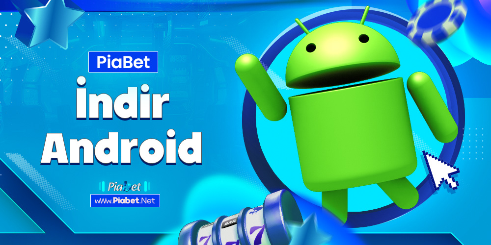 piabet İndir Android