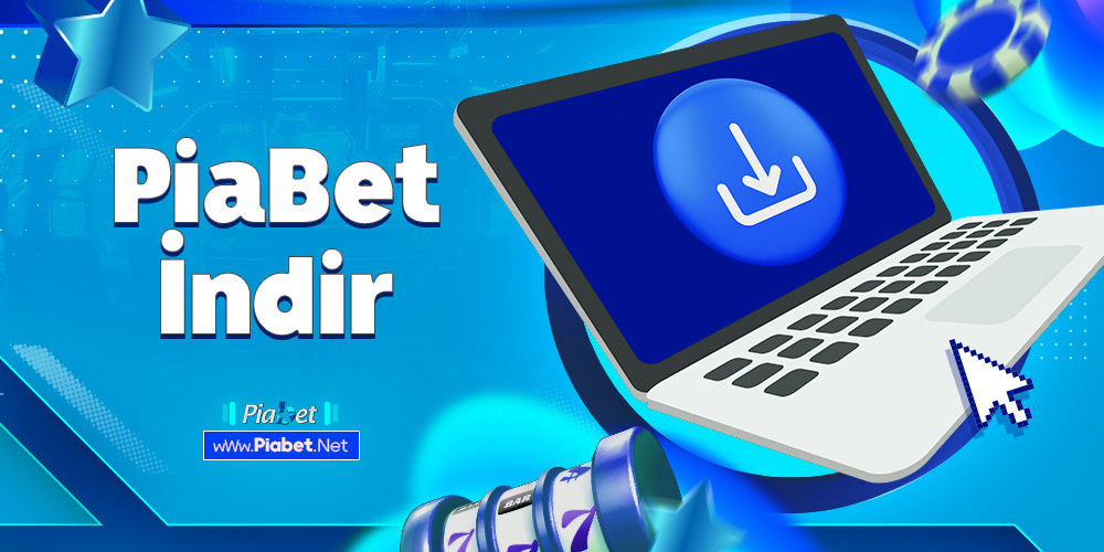 piabet İndir
