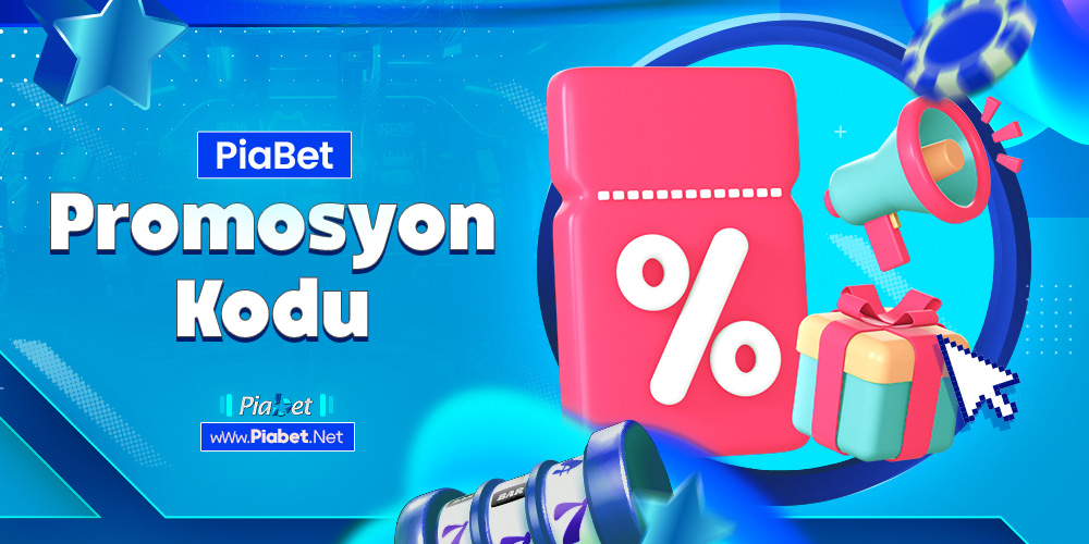 piabet Promosyon Kodu