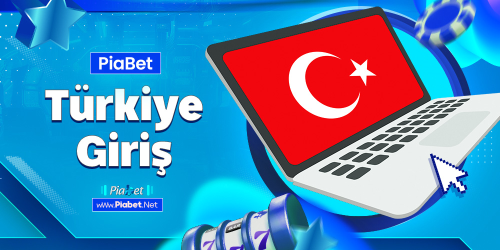 piabet Türkiye Giriş